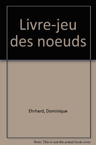 Le livre-jeu des noeuds