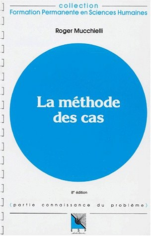 la methode des cas. 8ème édition