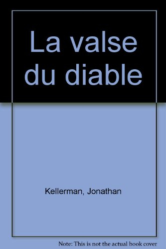 La valse du diable : une enquête d'Alex Delaware psy et détective privé
