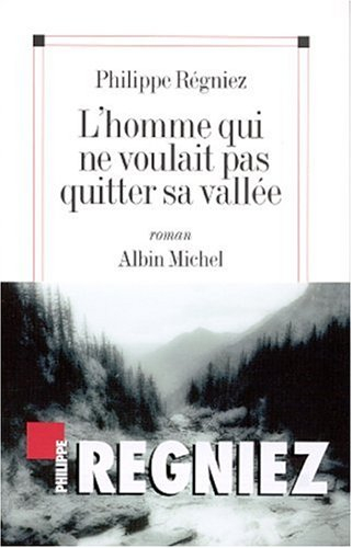L'homme qui ne voulait pas quitter sa vallée