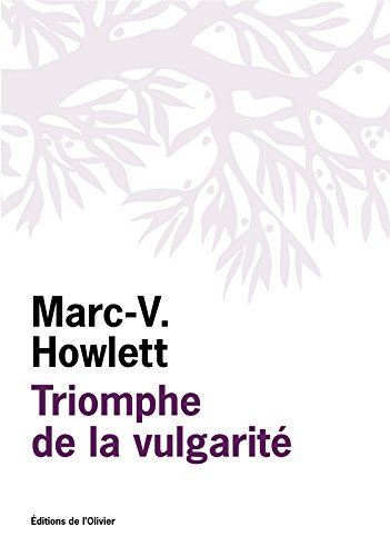 Triomphe de la vulgarité ou Le tout-un-chacun