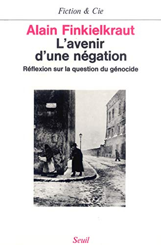 L'avenir d'une négation : réflexion sur la question du génocide