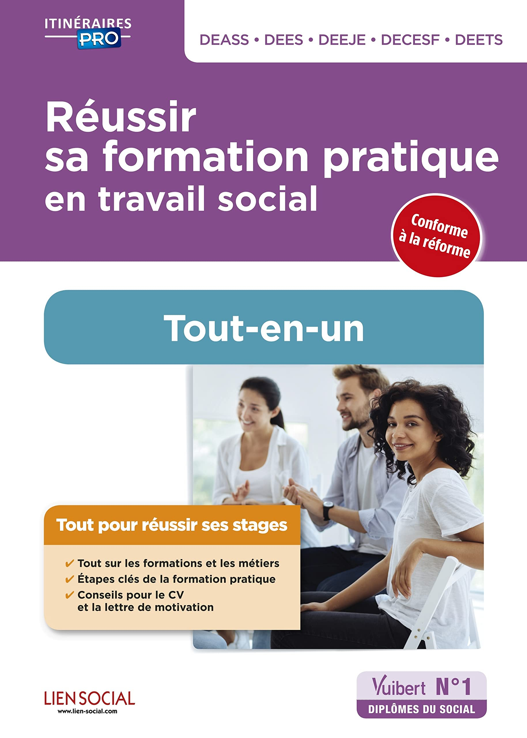 Réussir sa formation pratique en travail social : DEASS, DEES, DEEJE, DECESF, DEETS : conforme à la 