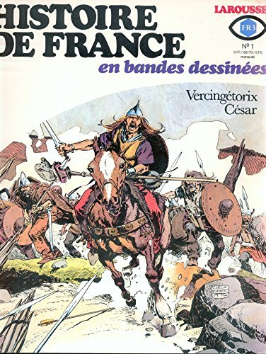 histoire de france en bandes dessinees n?1. vercingetorix cesar