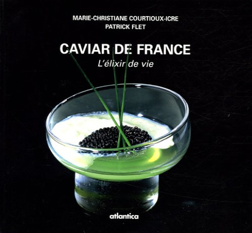 Caviar de France : l'élixir de vie