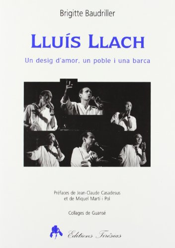 Lluis Llach : Un desig d'amor, un poble i una barca