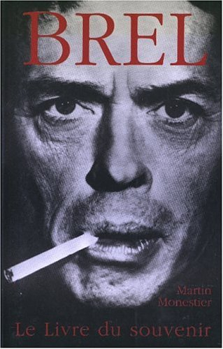 Jacques Brel : le livre du souvenir