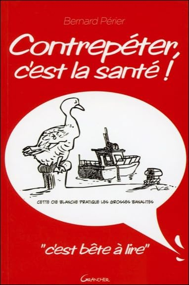Contrepéter, c'est la santé !