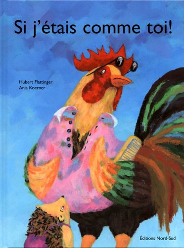 Si j'étais comme toi !