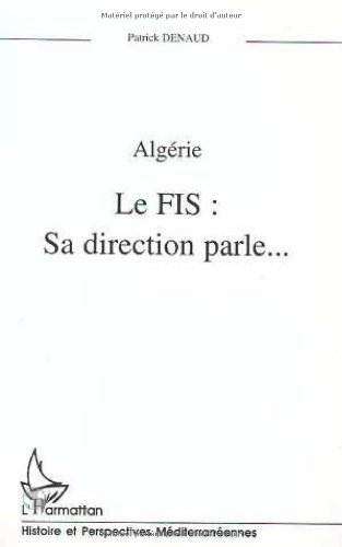 Algérie, FIS : sa direction parle