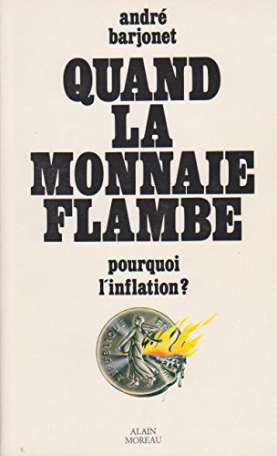 quand la monnaie flambe