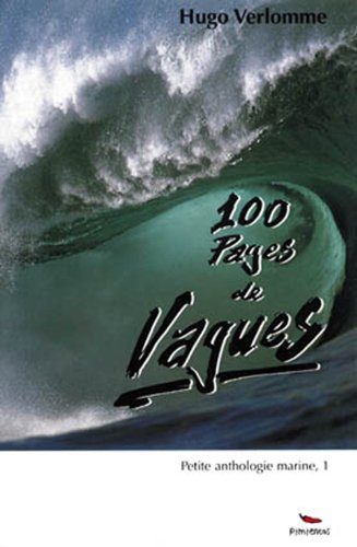 Petite anthologie marine. Vol. 1. 100 pages de vagues