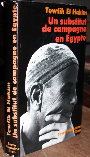 un substitut de campagne en Égypte - journal d'un substitut de procureur égyptien (terre humaine)