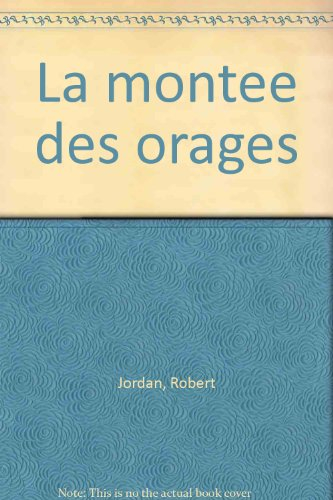 La roue du temps. Vol. 7. La montée des orages