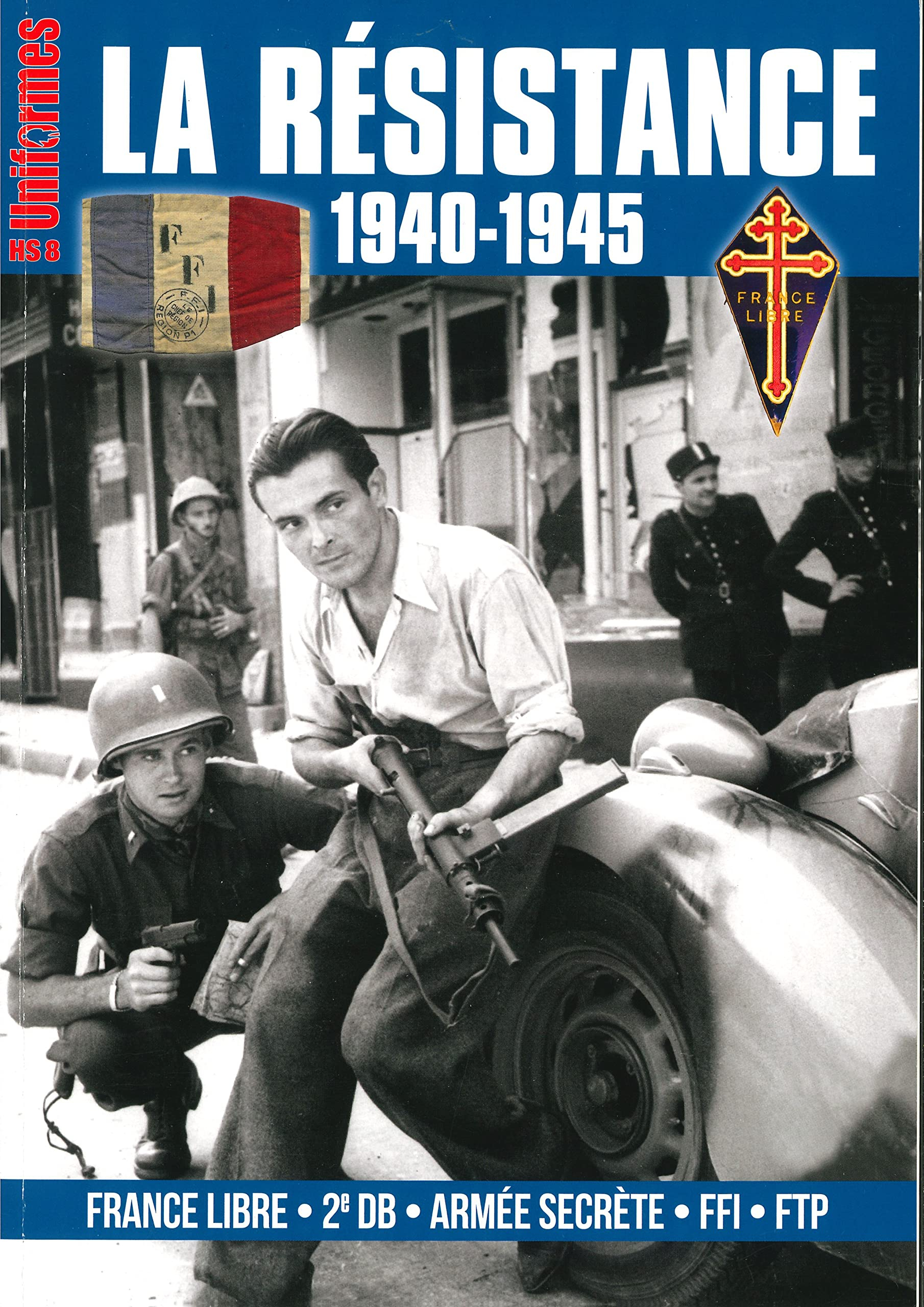 HS UNIFORMES THEMATIQUE N°8 - LA RESISTANCE 1940-1945