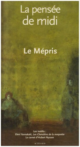 Pensée de midi (La), n° 24-25. Le mépris