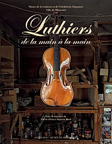 Luthiers, de la main à la main