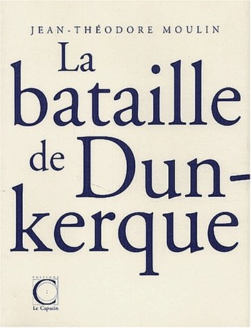 La bataille de Dunkerque
