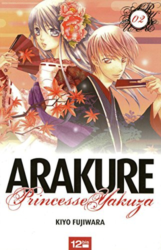 Arakure, princesse yakuza. Vol. 2