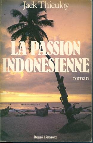 La Passion indonésienne