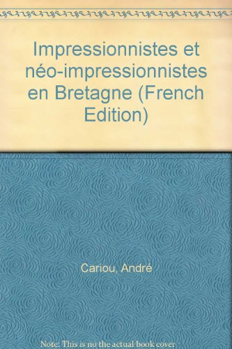 Impressionnistes et néo-impressionnistes en Bretagne