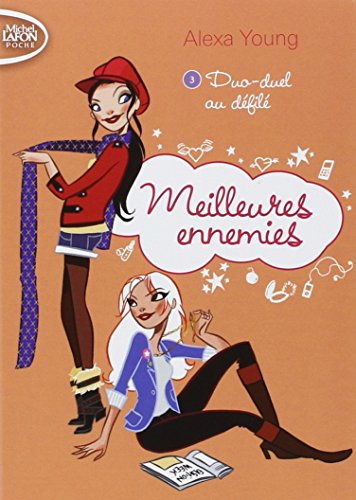 Meilleures ennemies. Vol. 3. Duo-duel au défilé