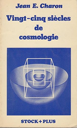 Vingt-cinq siècles de cosmologie