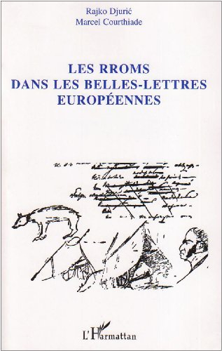 Les Rroms (Tsiganes d'origine indienne) dans les belles-lettres européennes. La Tiganiada, de Ion Bu