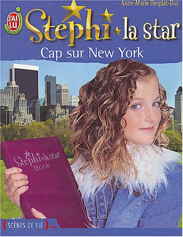 Stéphi la star. Vol. 11. Cap sur New York