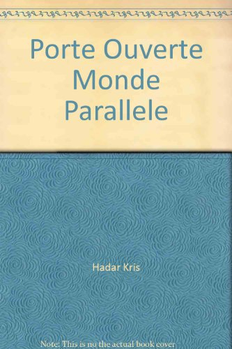 porte ouverte sur le monde parallèle