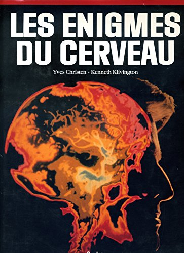 Les Enigmes du cerveau