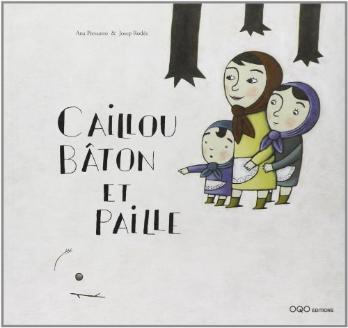 Caillou, bâton et paille : conte populaire russe