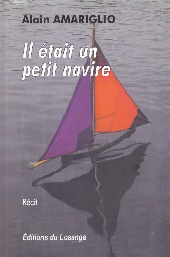 Il était un petit navire : récit