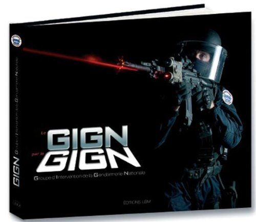 Le GIGN par le GIGN