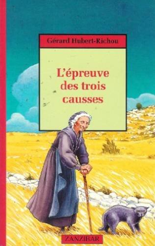 l'epreuve des trois causses