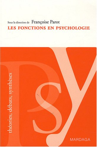 Les fonctions en psychologie : enjeux et débats
