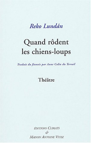 Quand rôdent les chiens-loups