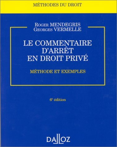 le commentaire d'arrêt en droit privé : méthode et exemples