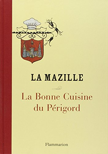 La bonne cuisine du Périgord