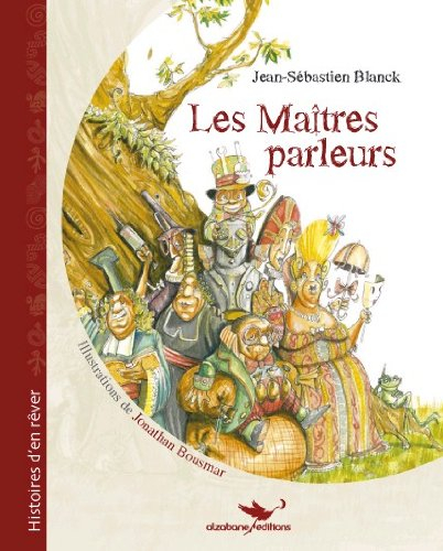 Les maîtres parleurs
