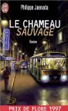 le chameau sauvage - prix de flore 1997
