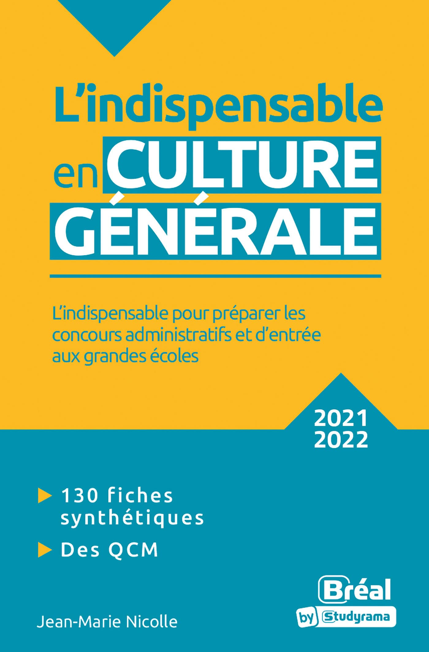 L'indispensable en culture générale : l'indispensable pour préparer les concours administratifs et d