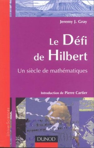 Le défi de Hilbert : un siècle de mathématiques