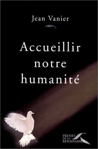 Accueillir notre humanité