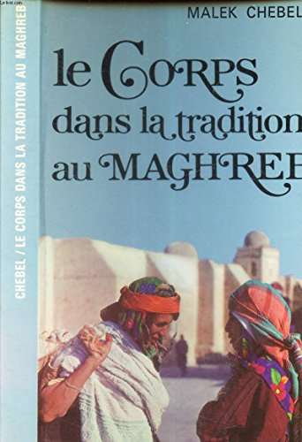 Le corps dans la tradition au Maghreb