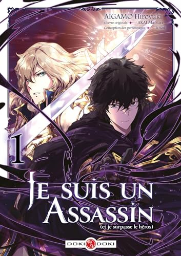 Je suis un assassin (et je surpasse le héros). Vol. 1