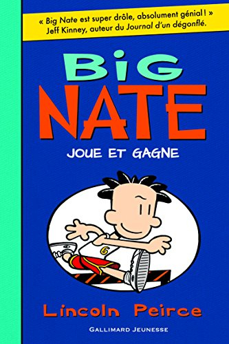 Big Nate. Vol. 6. Big Nate joue et gagne