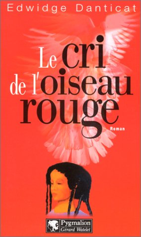 Le cri de l'oiseau rouge