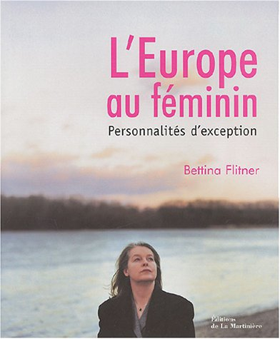 L'Europe au féminin : personnalités d'exception