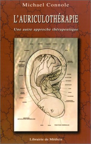 L'auriculothérapie : une autre approche thérapeutique